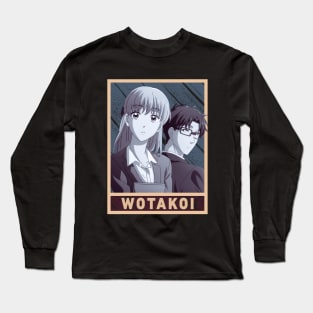 Wotakoi: Love Is Hard for Otaku Long Sleeve T-Shirt